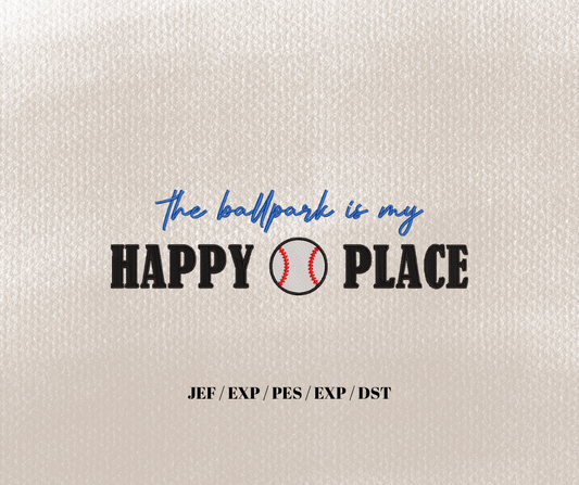 The Ball Park is my happy place Embroidery Design